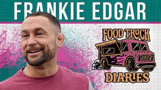 Frankie Edgar | Food Truck Diaries w/ Brendan Schaub