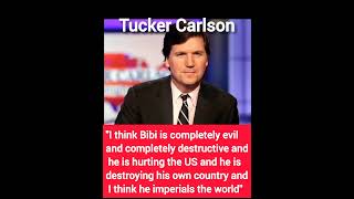 Tucker Carlson: Israel's Bibi is completely " Evil" |B.world_news|#breakingnews#israel#bibi#shorts