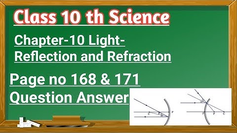 Chapter 10 Light Reflection and Refraction ll NCERT Solutions ll Question Answer ll Class 10 Science