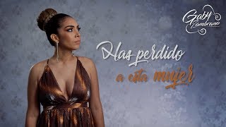 Video thumbnail of "Gaby Zambrano - Has Perdido A Esta Mujer (Video Lyric)"