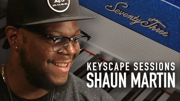 Keyscape Sessions - SHAUN MARTIN: Just the...Rhodes