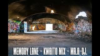 Memory Lane - Kwaito Mix - Mr.A-DJ.