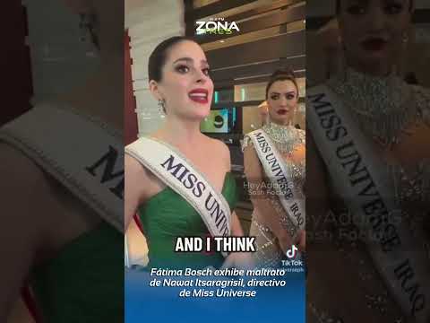 Fátima Bosch exhibe maltrato del directivo de Miss Universe