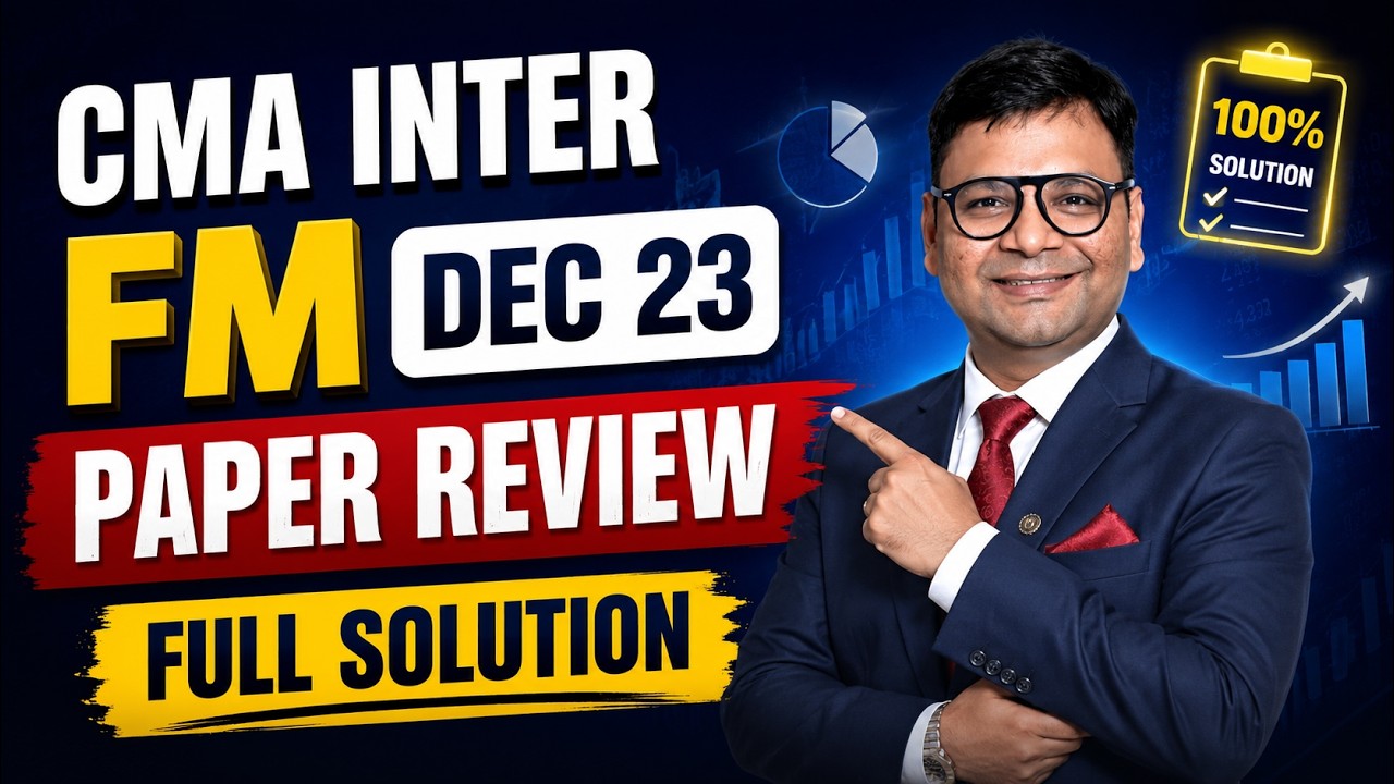 CMA Inter FM Dec 23 Paper Review Full solution | New Syllabus | CA ...