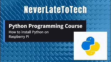 Python Tutorial - L01 - How to install Python on Raspberry Pi