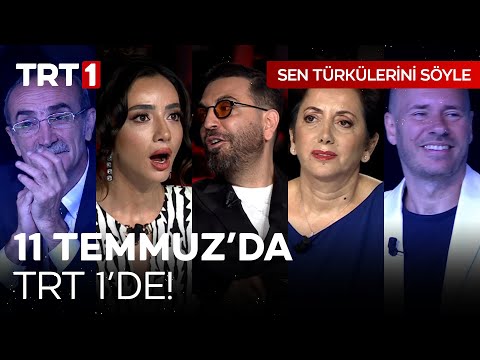 Sen Türkülerini Söyle 11 Temmuz'da TRT 1'de!