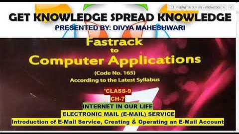 FASTRACK TO COMPUTER APPLICATIONS PART-8 CLASS-9 CH-7 INTERNET IN OUR LIFE