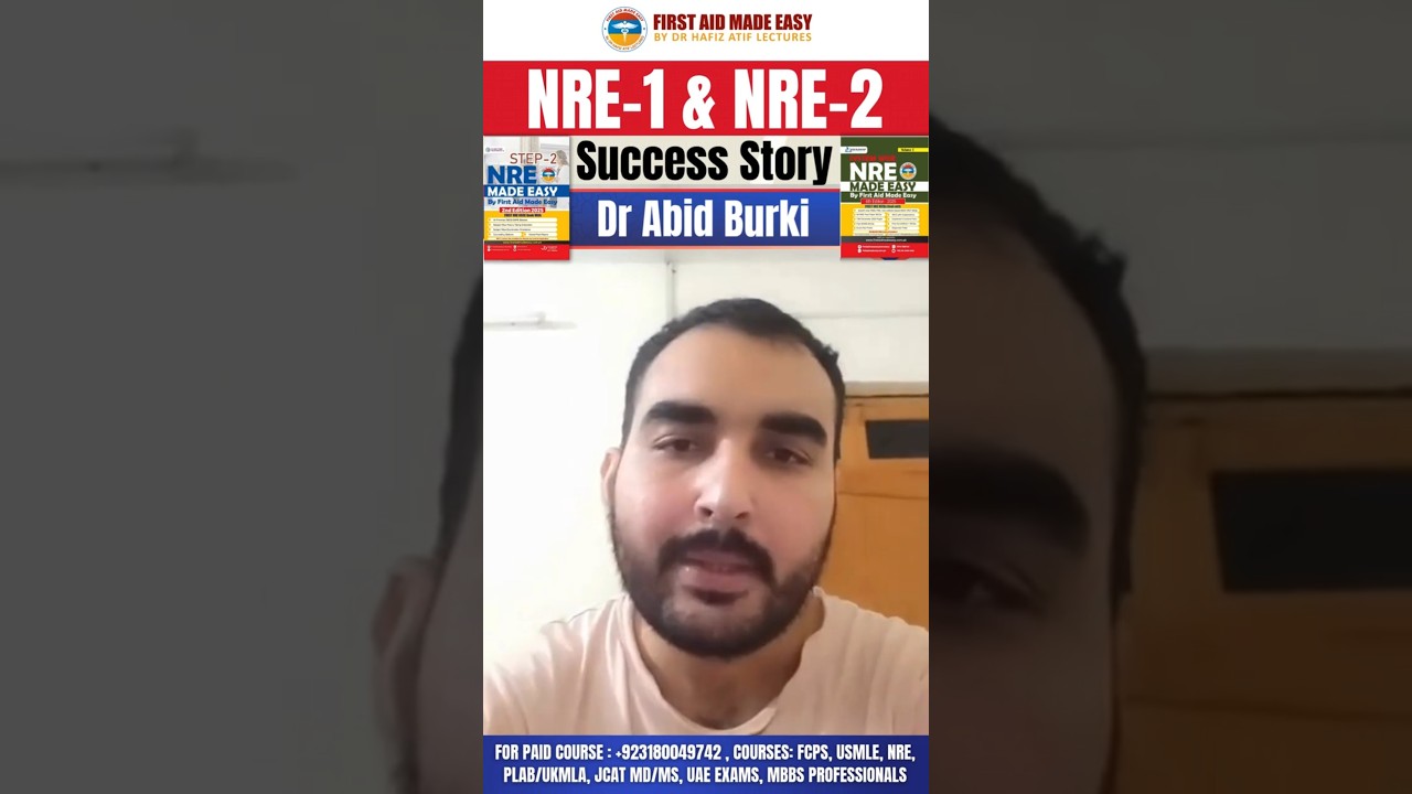 NRE-1 & NRE-2 Success Story of Dr Abid Burki |Cleared in 1st Attempt| FAME Platform #pmdc #Nre #fmgs