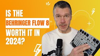 Is the Behringer Flow 8 the Most Versatile Compact Mixer on the Market?