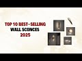 Top 10 Best Selling Wall Sconces of 2025 | Sparkle Light Markham Showroom