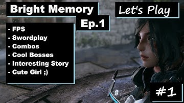 Bright Memory - Episode 1 [Part One]