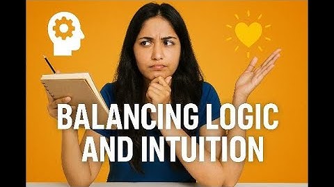 Balancing Logic and Intuition: How to Make Smarter, More Authentic Decisions #video