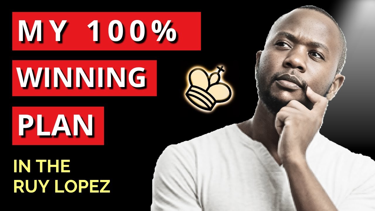 My 100% WINNING PLAN in the Ruy Lopez—Spanish Opening Chess