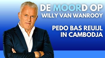 Peter R. de Vries, Misdaadverslaggever 18 december 2011 - Willy van Wanrooy / Bas Reuijl in Cambodja