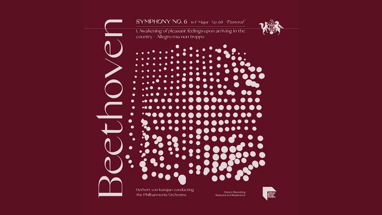 Symphony No 6 In F Major Op 68 Pastoral I Awakening Of Pleasant Feelings Upon Arriving Youtube