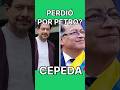 Por qué perdió Cepeda #cepedapresidente