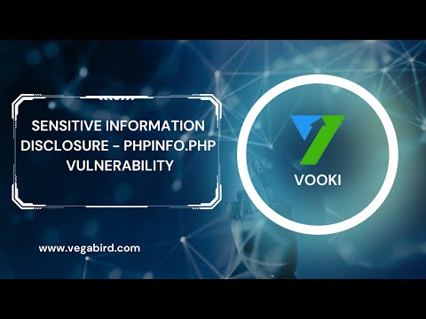 What is Sensitive Information Disclosure: Detecting & Mitigating phpinfo.php Vulnerability