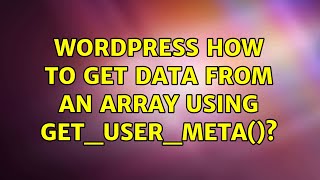 Wordpress: How to get data from an array using get_user_meta()? Profile
