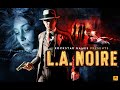 L.A. NOIRE. Прохождение # 2