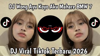 Download lagu DJ WONG AYU KOYO AKU MAHARE BMW 7 || DJ LILAKNO LUNGAMU NDX A.K.A VIRAL TIKTOK 2026