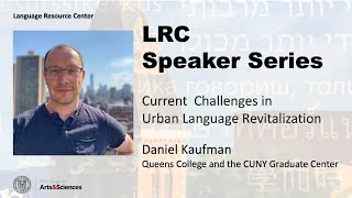 Daniel Kaufman - Current Challenges in Urban Language Revitalization