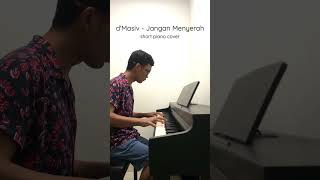 d'Masiv - Jangan Menyerah #pianocover #shorts