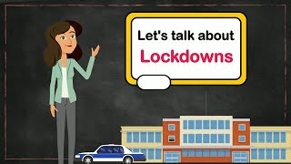 Let's Talk About Lockdowns