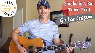 Video thumbnail of "Smoke In A Bar - Travis Tritt - Guitar Lesson | Tutorial"