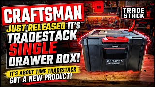 Craftsman just released it's tradestack single drawer box! About time they released a new product! 