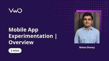 Mobile App Experimentation | Overview