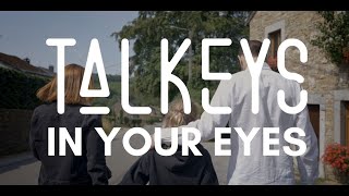 Video thumbnail of "Talkeys - In Your Eyes"