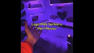 Lagu PNG terbaru (Meri musau)2021