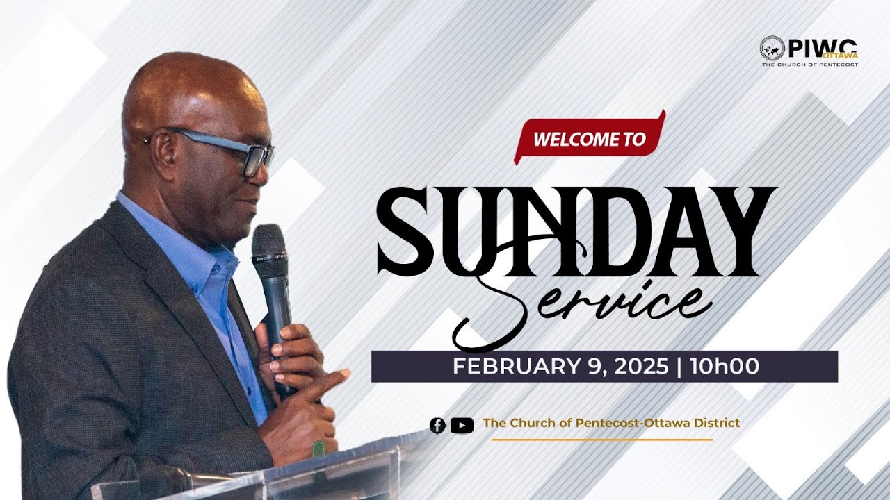 Sunday Service | PIWC - Ottawa District | February 9, 2025 - YouTube