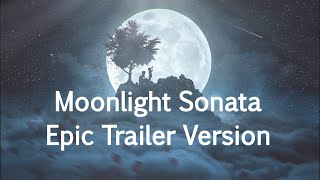 Beethoven Moonlight Sonata / Epic Trailer Version Resimi