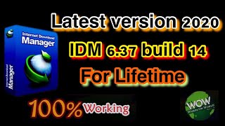 IDM 6.37 Build 14 Latest Version with Updated Crack + Patch 2020. Step by Step guidance.100% Working