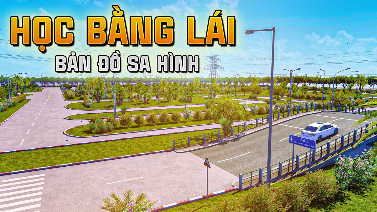 [Hướng Dẫn Mod ETS2] Bản Đồ Sa Hình (Học & Thi Bằng Lái Xe)