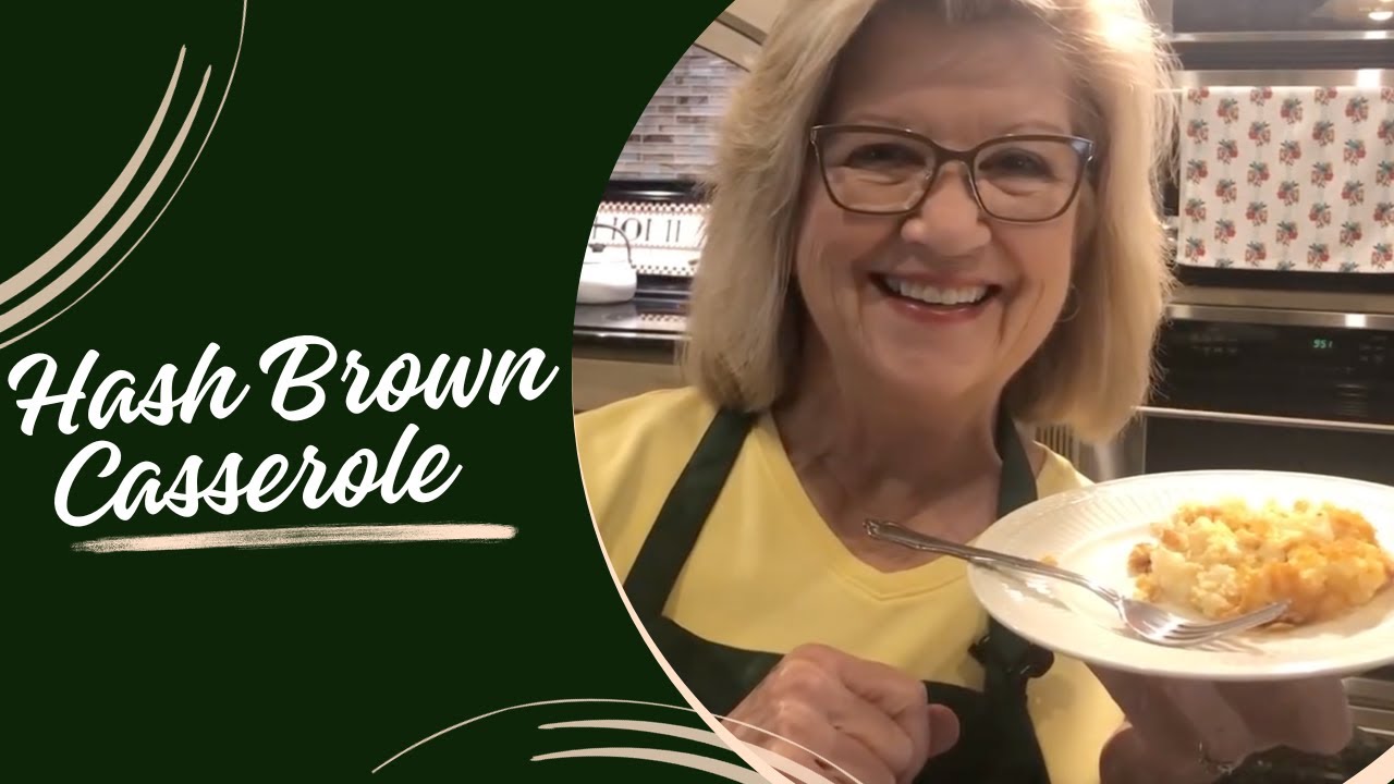 Hash Brown Casserole Home with the Halsteads YouTube