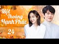Phim Hay 2025 | MỘT THOÁNG HẠNH PHÚC - Tập 24 [Lồng Tiếng] | Phim Bộ Tâm Lý Tình Cảm Hàn Quốc Mới