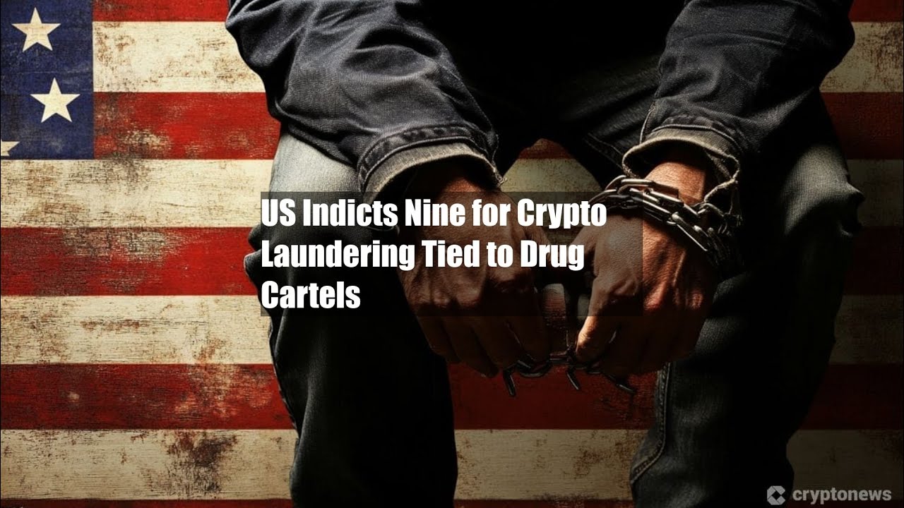 US Indicts Nine for Crypto Laundering Tied to Drug Cartels - YouTube