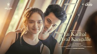 En Kadhal Aval Kangalile - Music Video Tamil Sharath Ayraa Barath Veeraraghavan