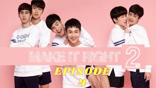 Make It Right Season 2 Episode 4 Full with English Subtitle