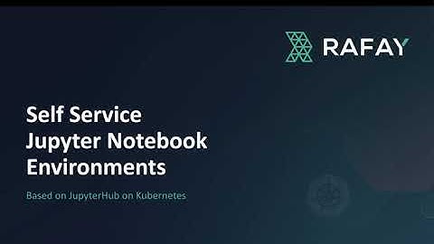 Self Service Jupyter Notebooks using JupyterHub