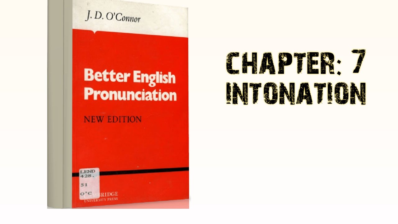 شرح فصل السابع و الاخير من كتاب الصوت Better English pronunciation
