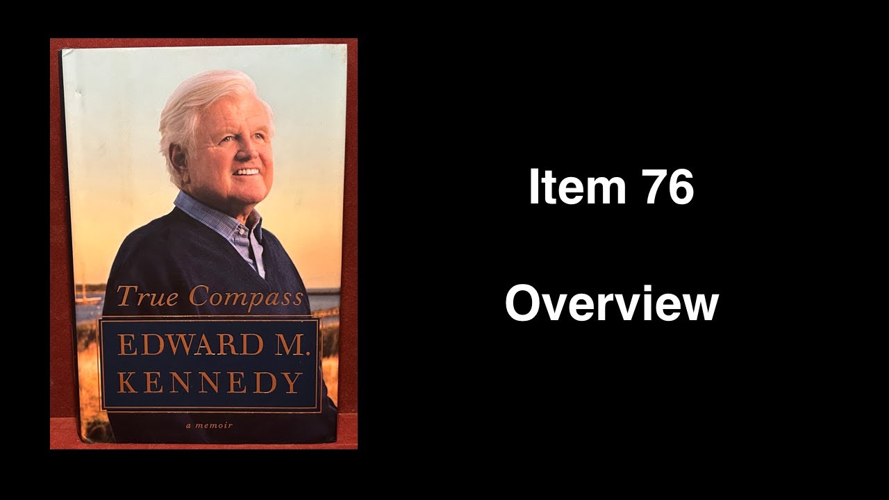 Item 76: True Compass By Edward M  Kennedy Hardcover with Dust Jacket 1st Ed / 1st Print 2009