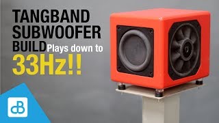 Building a Small Subwoofer - Plays down to 33Hz!! - by SoundBlab