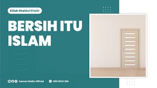 [LIVE] ”BERSIH ITU ISLAM" | Ust Dr. Zaenal Abidin, Lc., M.M. حفظه الله
