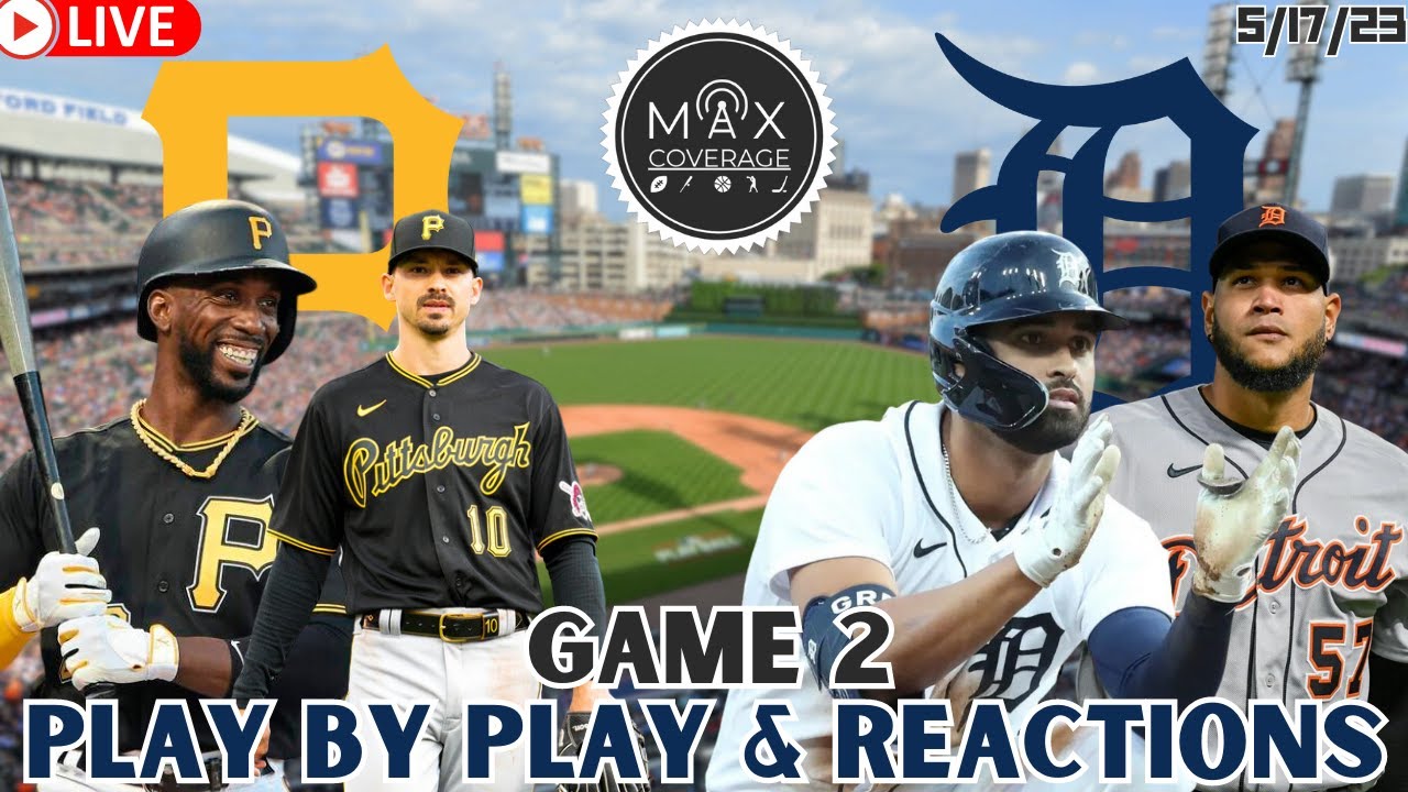 WATCH Pittsburgh Pirates vs Detroit Tigers LIVE Play-By-Play and Scoreboard Game 2 (5/17/23)