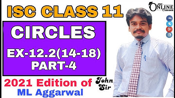 CIRCLES EX-12.2(14-18)PART-4 ISC CLASS 11 ML AGGARWAL SOLUTION | JBR ONLINE CLASSES