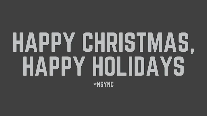 *NSYNC - Merry Christmas, Happy Holidays (Lyrics)