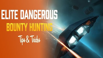 Elite Dangerous Tutorial - Bounty Hunting (Tips & Tricks)